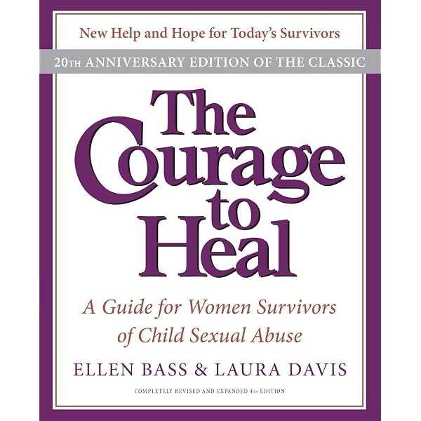 The Sexual Healing Journey: A Guide for Survivors of Sexual Abuse